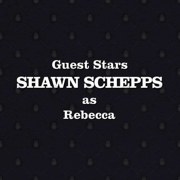 Guest Stars Shawn Schepps as Rebecca by Golden Girls Quotes